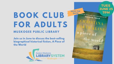 Join us in June to discuss the best-selling biographical historical fiction, A Piece of the World by Christina Baker Kline.