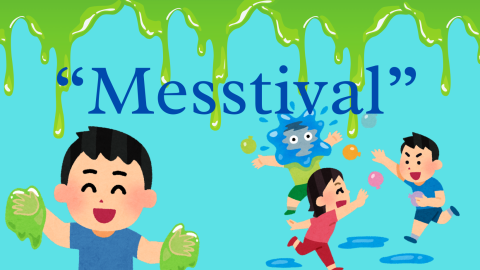 Text "Messtival" over kids playing with slime and water balloons.
