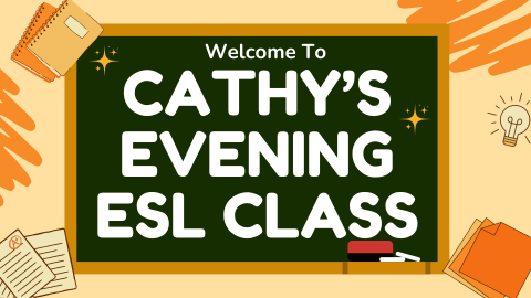 Cathy's Evening ESL Class