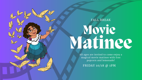 Fall Break Movie Matinee flyer