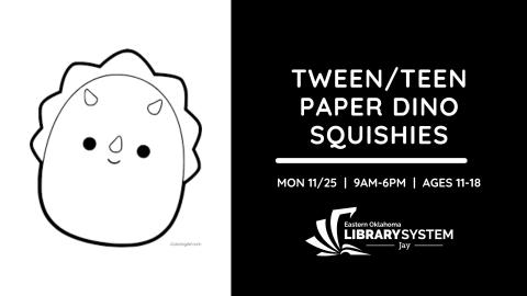 Tween/Teen Paper Dino Squishies flyer