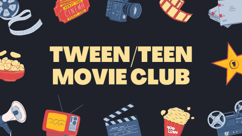 Tween & Teen Movie Club