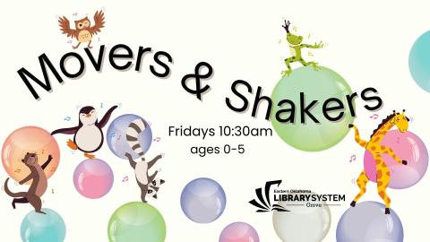 Movers and Shakers Fridays 10:30