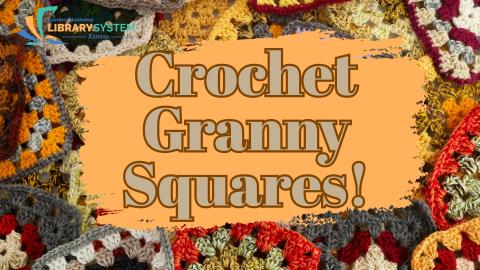 Flyer Text: Crochet Granny Squares!