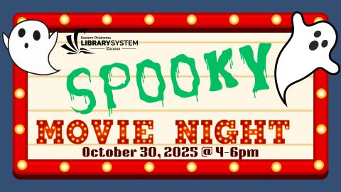 Spooky Movie Night. October 30th, 2025, @4-6pm.