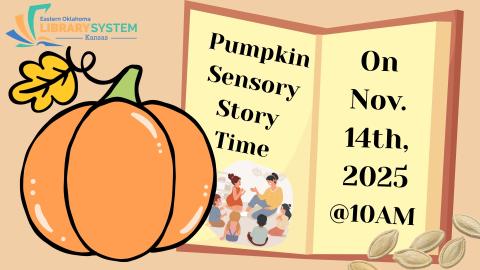 Pumpkin Sensory Story Time. On Nov. 14th, 2025, @10AM