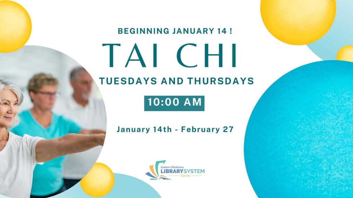 Tai Chi , Tuesdays & Thursdays January 14 through February 27