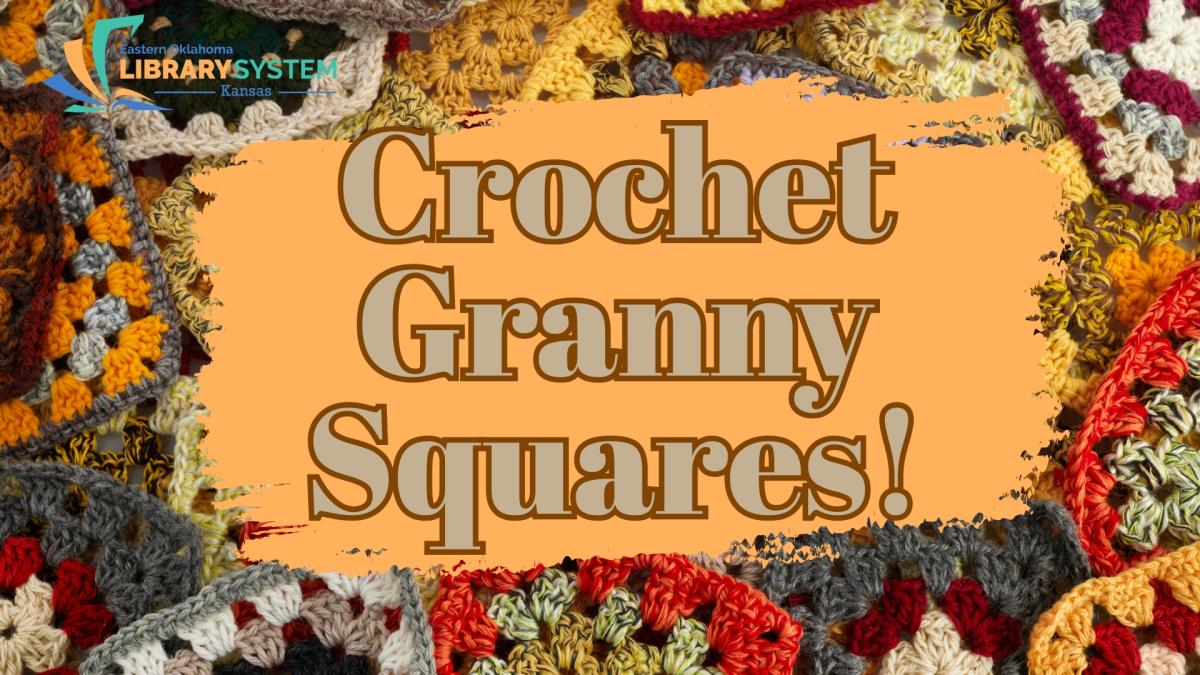 Flyer Text: Crochet Granny Squares!