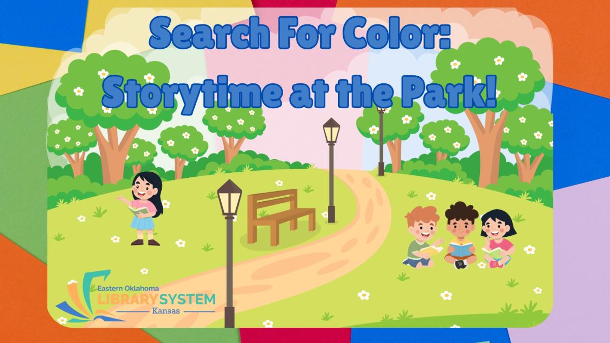 Flyer Image: Kids at the park reading. Flyer Text: Search For Colors: Storytime at the Park!